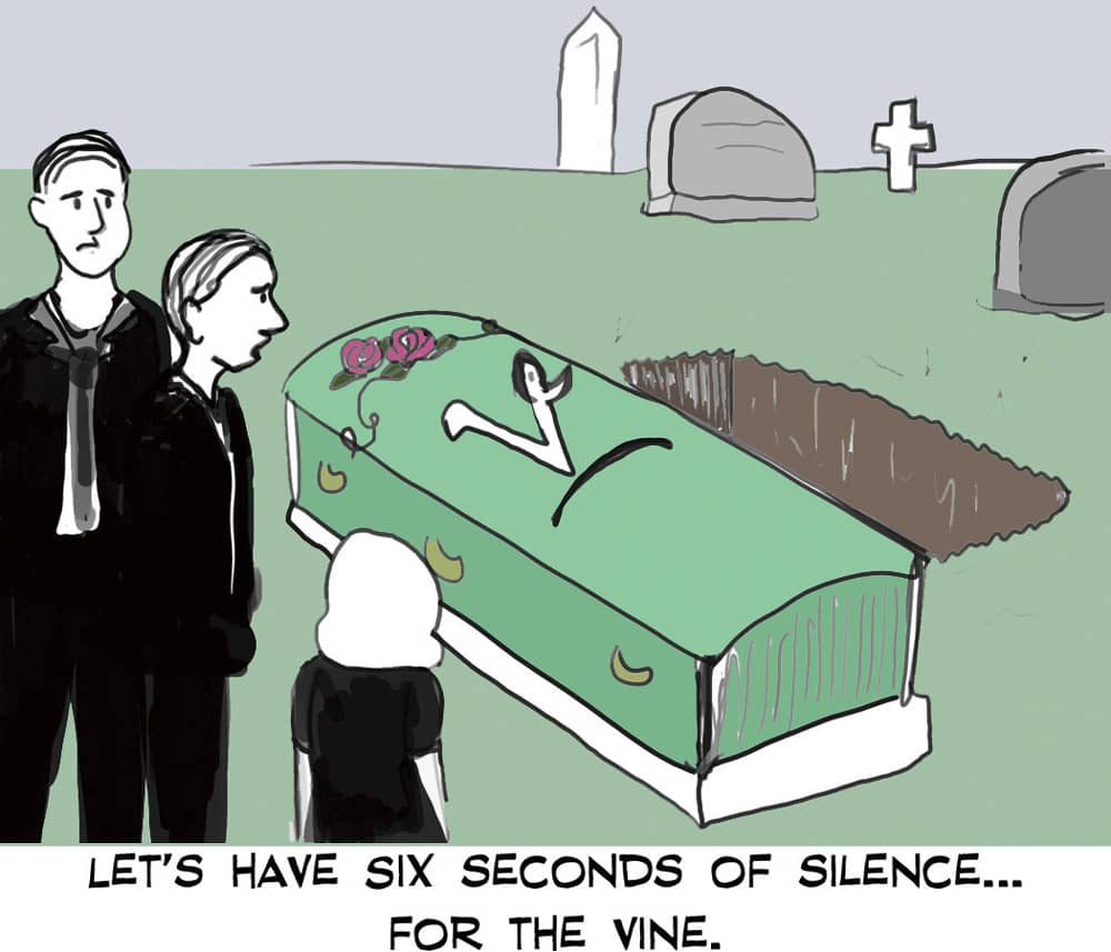 Let's have six seconds of silence... for the vine.